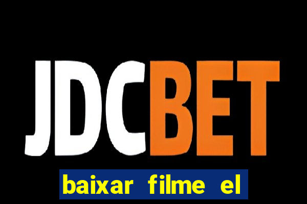 baixar filme el dorado (1966 dublado)